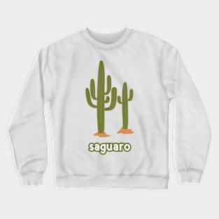 saguaro national park arizona Crewneck Sweatshirt